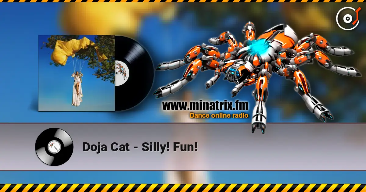 Doja Cat - Silly! Fun! жоғары сапада онлайн тыңдау | Minatrix.FM