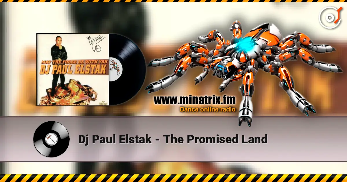 Dj Paul Elstak - The Promised Land жоғары сапада онлайн тыңдау | Minatrix.FM
