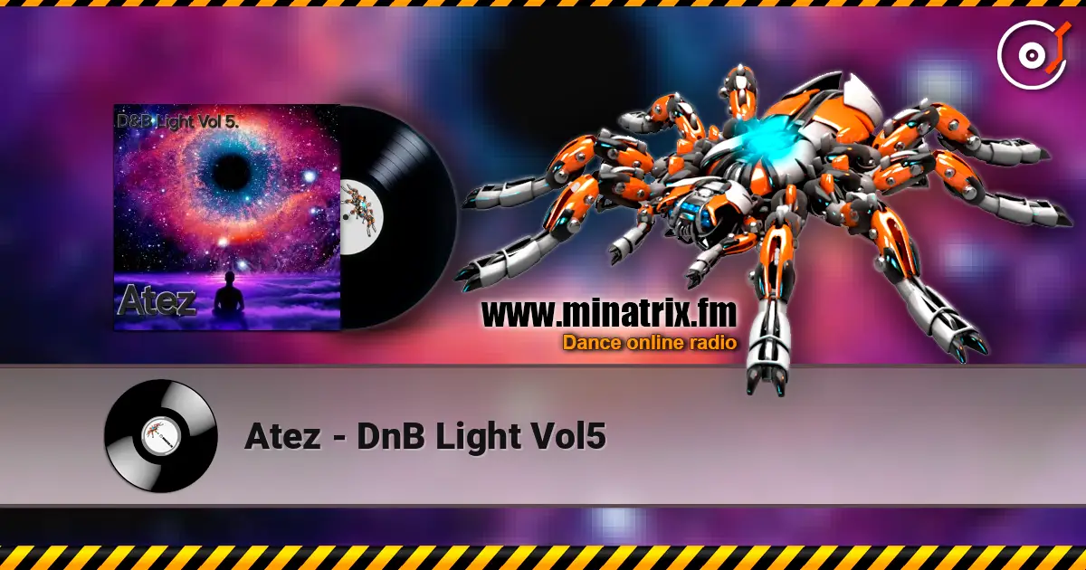 Atez - DnB Light Vol5 жоғары сапада онлайн тыңдау | Minatrix.FM