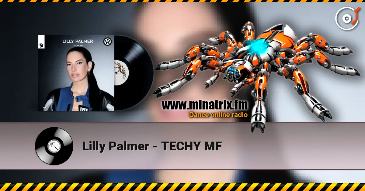 Lilly Palmer - TECHY MF жоғары сапада онлайн тыңдау | Minatrix.FM