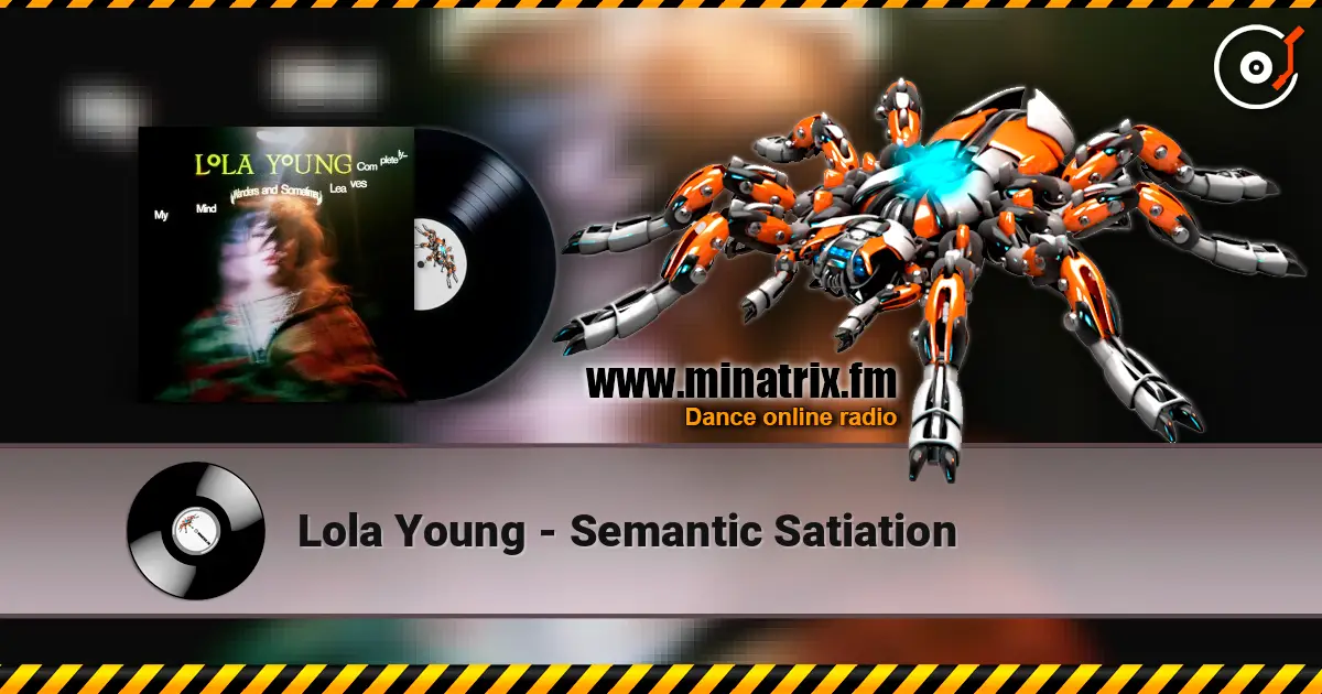 Lola Young - Semantic Satiation жоғары сапада онлайн тыңдау | Minatrix.FM