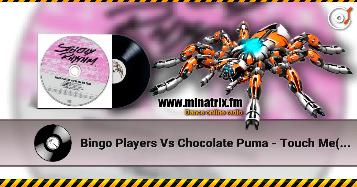Bingo Players Vs Chocolate Puma - Touch Me(Original Dub) жоғары сапада онлайн тыңдау | Minatrix.FM