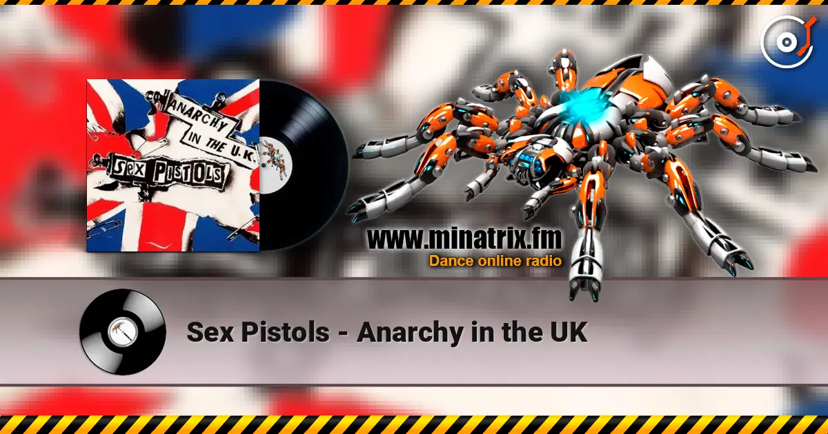 Sex Pistols - Anarchy in the UK жоғары сапада онлайн тыңдау | Minatrix.FM