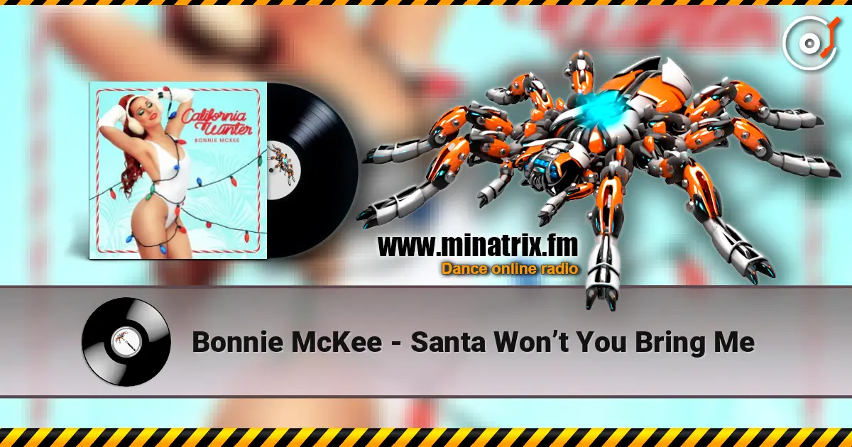 Bonnie McKee - Santa Won’t You Bring Me жоғары сапада онлайн тыңдау | Minatrix.FM