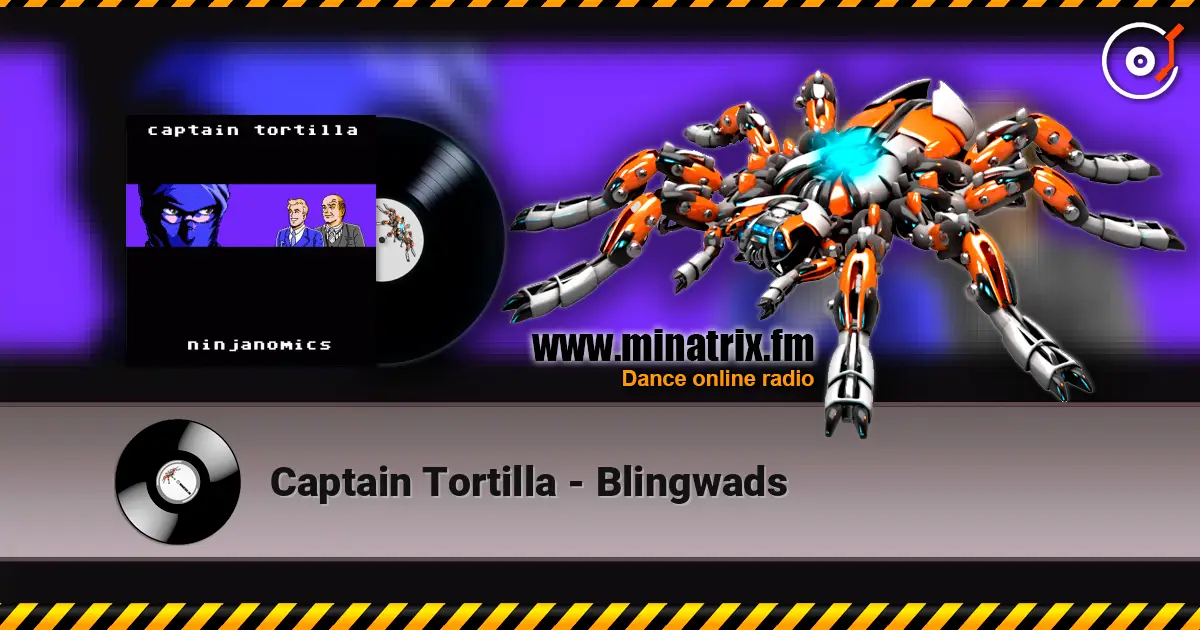 Captain Tortilla - Blingwads жоғары сапада онлайн тыңдау | Minatrix.FM