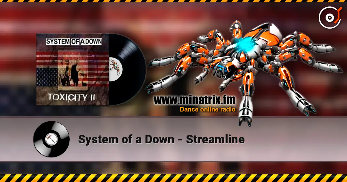 System of a Down - Streamline online in hoher Qualität hören | Minatrix.FM