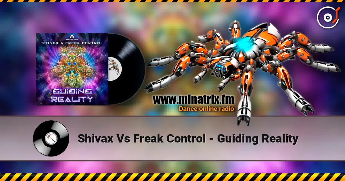 Shivax Vs Freak Control - Guiding Reality жоғары сапада онлайн тыңдау | Minatrix.FM