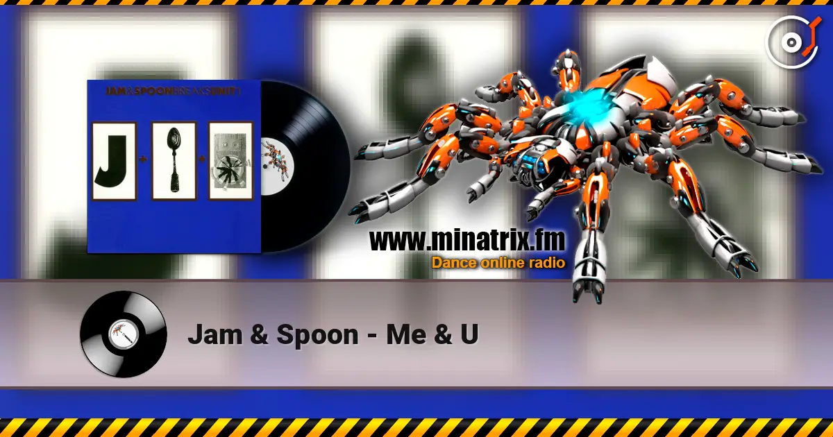 Jam & Spoon - Me & U жоғары сапада онлайн тыңдау | Minatrix.FM