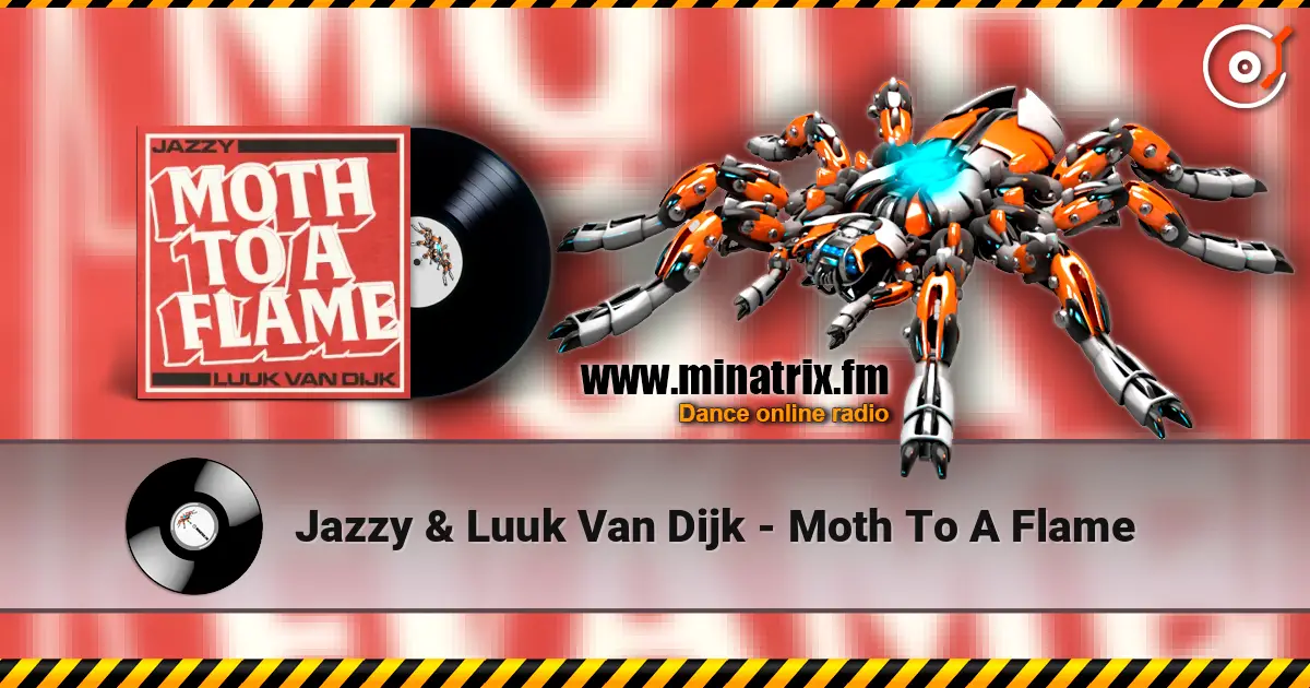 Jazzy & Luuk Van Dijk - Moth To A Flame жоғары сапада онлайн тыңдау | Minatrix.FM