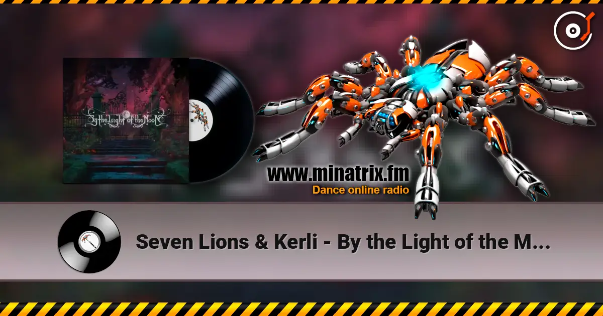 Seven Lions & Kerli - By the Light of the Moon жоғары сапада онлайн тыңдау | Minatrix.FM