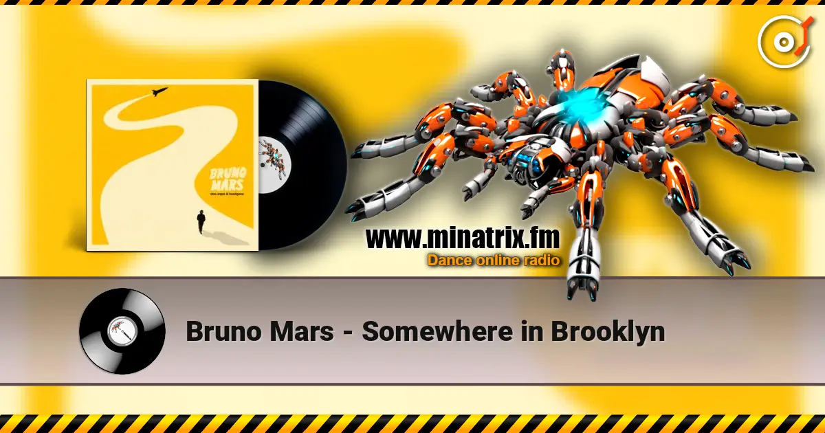Bruno Mars - Somewhere in Brooklyn жоғары сапада онлайн тыңдау | Minatrix.FM