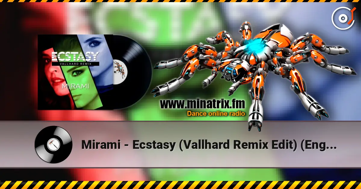 Mirami - Ecstasy (Vallhard Remix Edit) (English Version) жоғары сапада онлайн тыңдау | Minatrix.FM