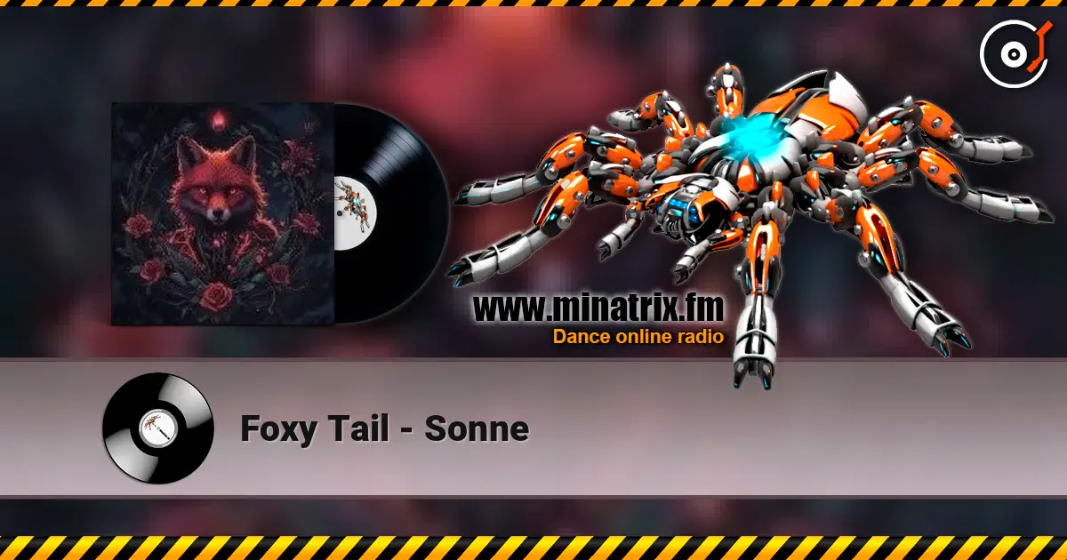 Foxy Tail - Sonne жоғары сапада онлайн тыңдау | Minatrix.FM