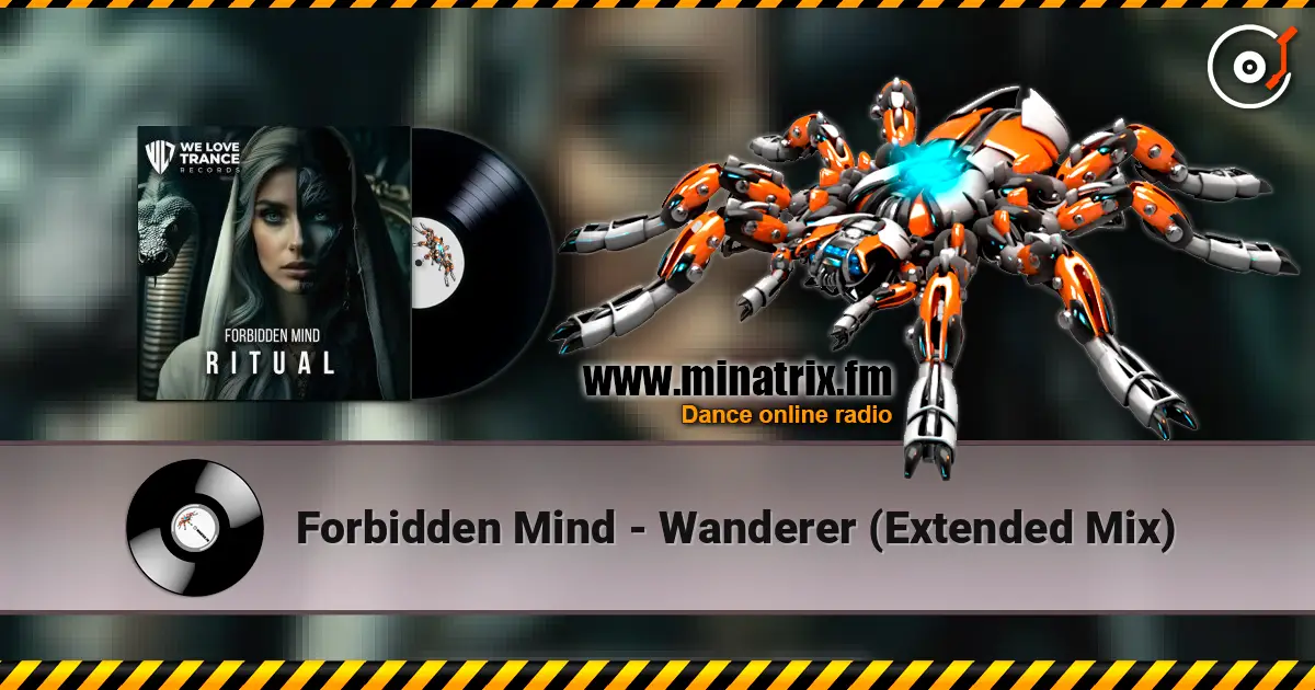Forbidden Mind - Wanderer (Extended Mix) жоғары сапада онлайн тыңдау | Minatrix.FM