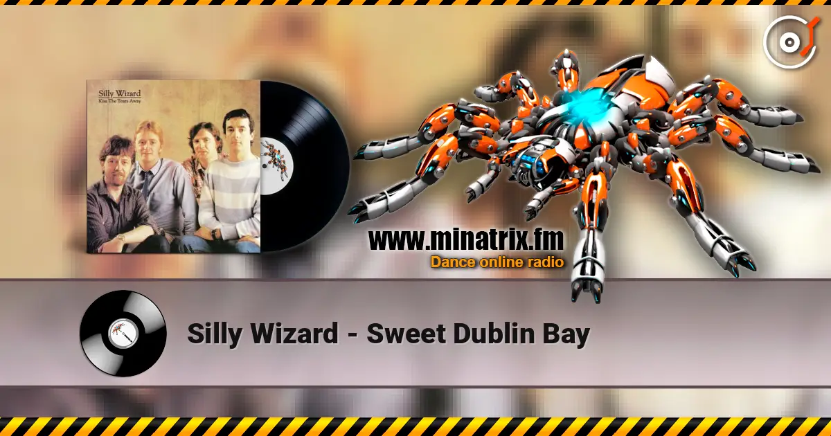 Silly Wizard - Sweet Dublin Bay жоғары сапада онлайн тыңдау | Minatrix.FM