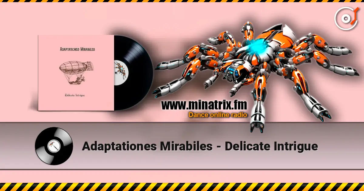 Adaptationes Mirabiles - Delicate Intrigue жоғары сапада онлайн тыңдау | Minatrix.FM