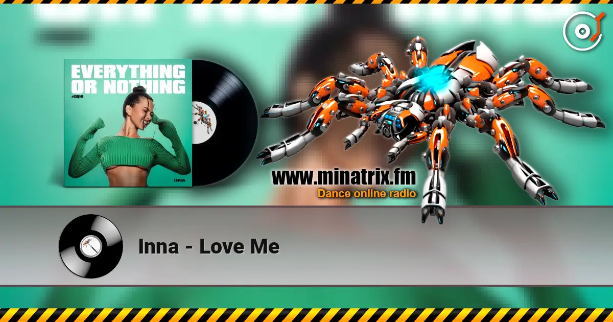 Inna - Love Me жоғары сапада онлайн тыңдау | Minatrix.FM