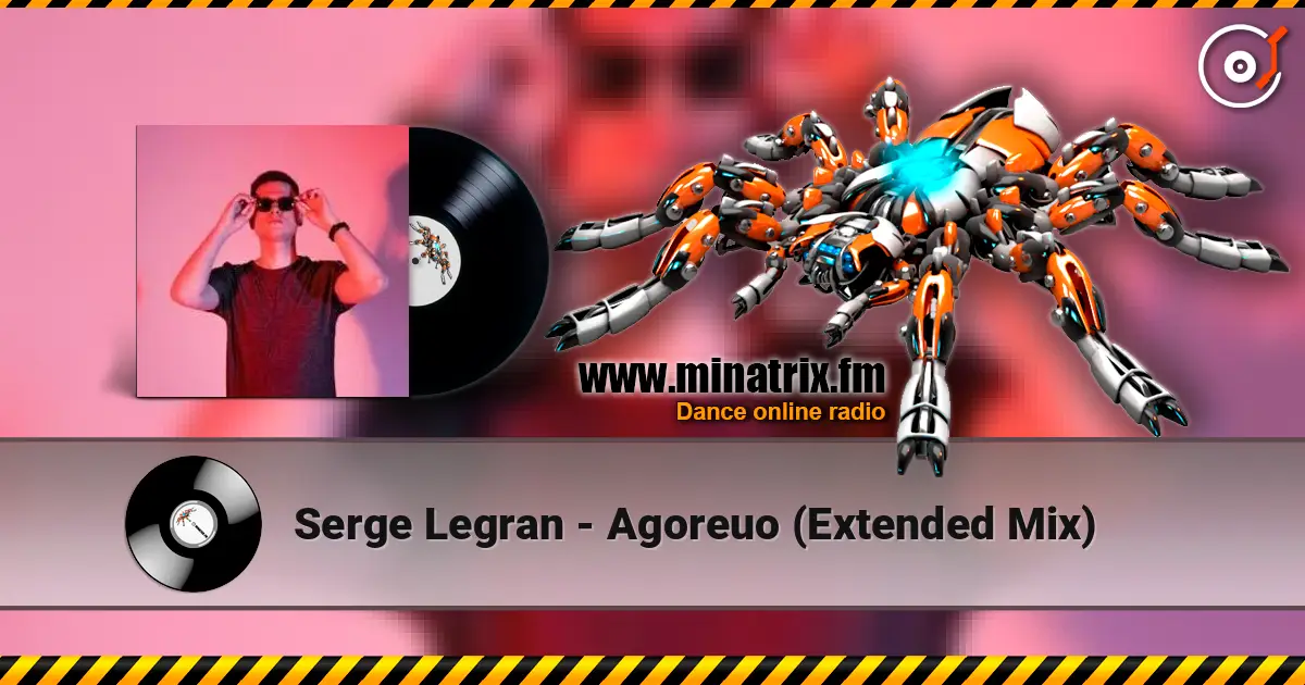 Serge Legran - Agoreuo (Extended Mix) online in hoher Qualität hören | Minatrix.FM