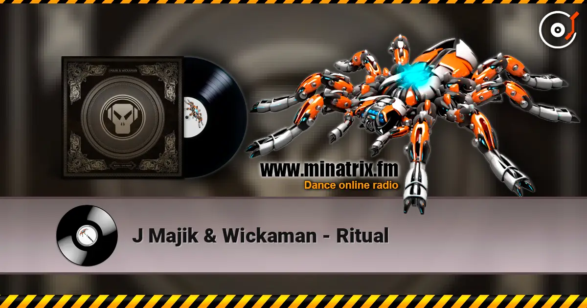 J Majik & Wickaman - Ritual 高品质在线收听 | Minatrix.FM
