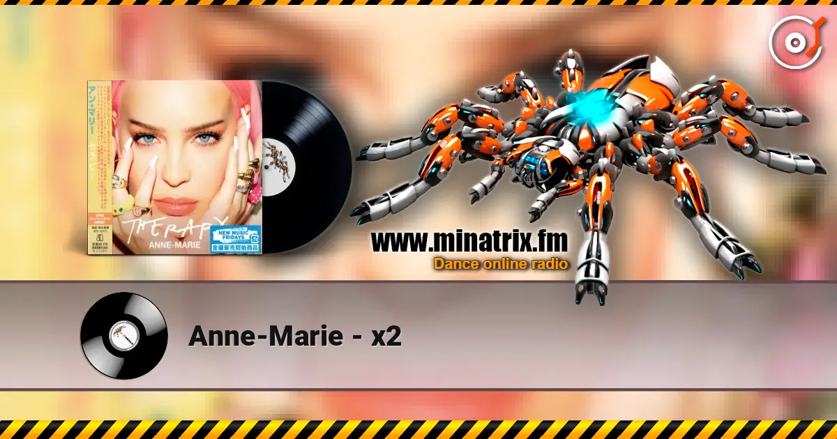 Anne-Marie - x2 жоғары сапада онлайн тыңдау | Minatrix.FM