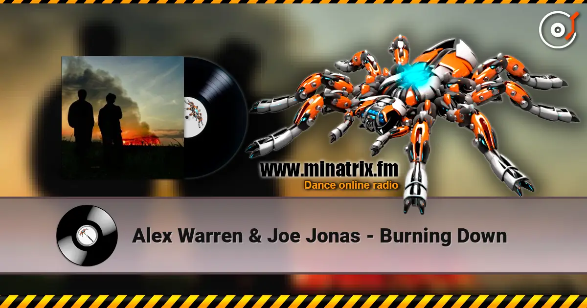 Alex Warren & Joe Jonas - Burning Down жоғары сапада онлайн тыңдау | Minatrix.FM