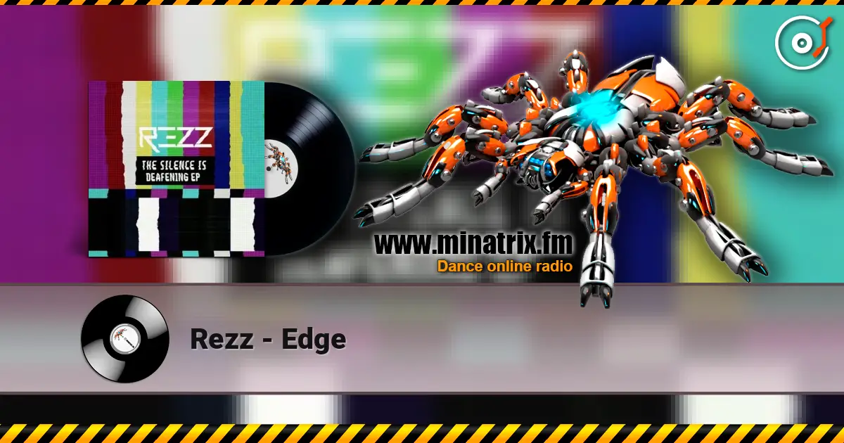 Rezz - Edge жоғары сапада онлайн тыңдау | Minatrix.FM