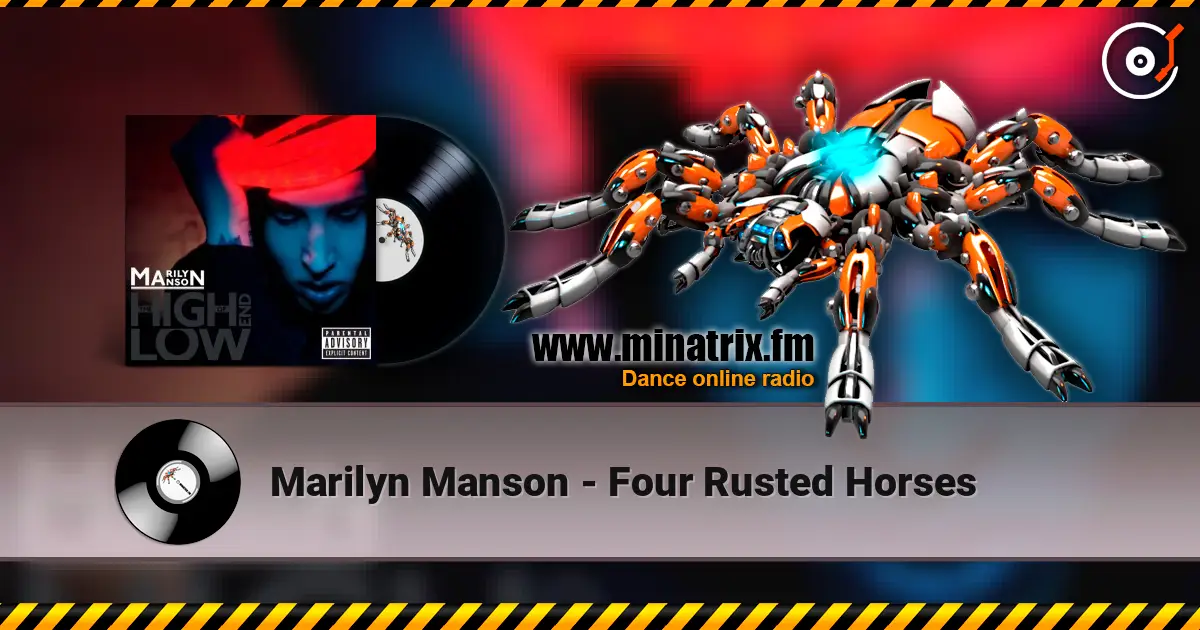Marilyn Manson - Four Rusted Horses жоғары сапада онлайн тыңдау | Minatrix.FM