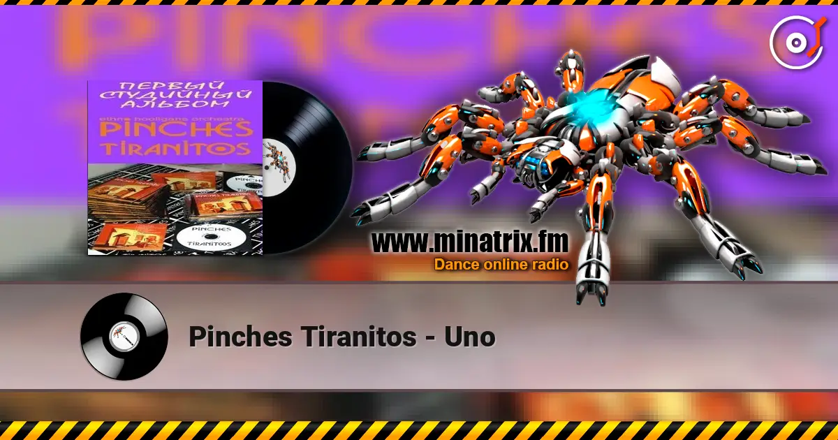 Pinches Tiranitos - Uno escuchar online en alta calidad | Minatrix.FM