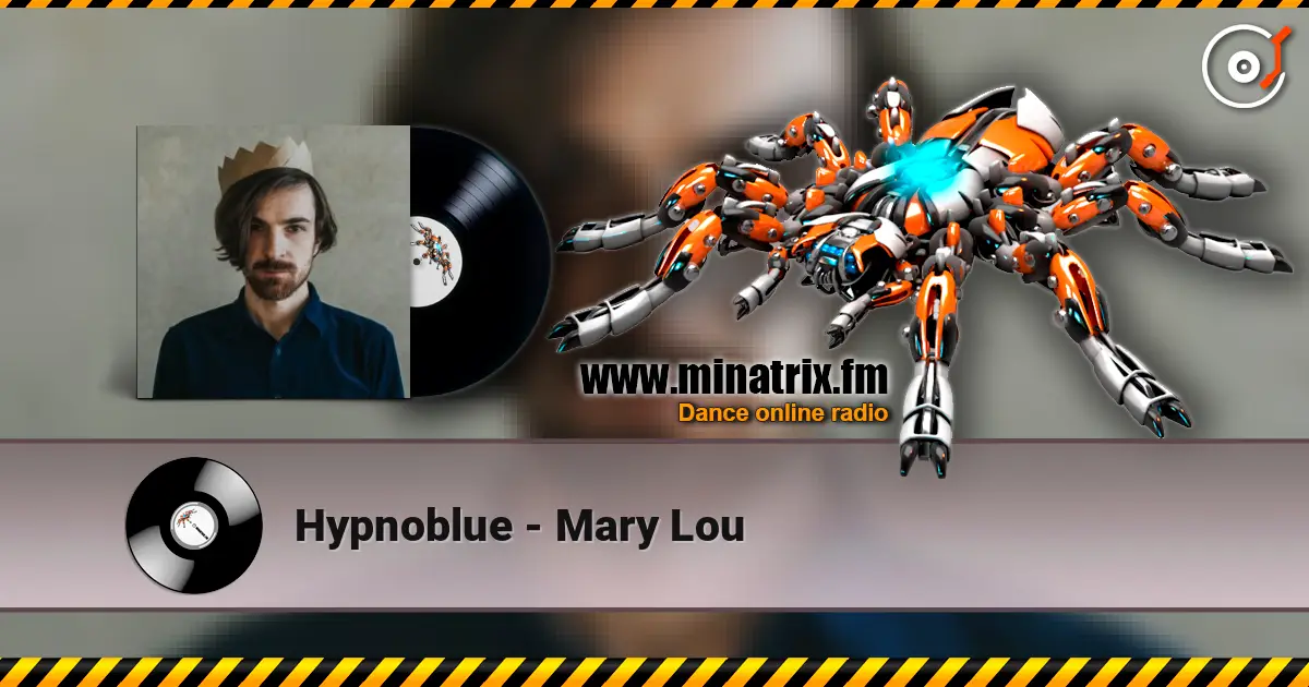 Hypnoblue - Mary Lou жоғары сапада онлайн тыңдау | Minatrix.FM