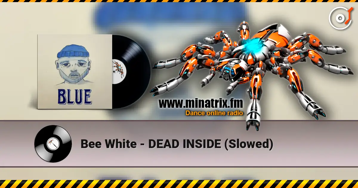 Bee White - DEAD INSIDE (Slowed) 高品质在线收听 | Minatrix.FM