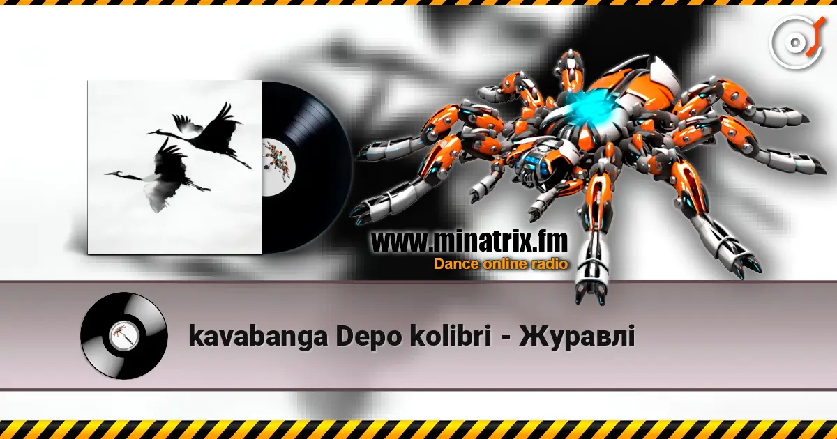 kavabanga Depo kolibri - Журавлі жоғары сапада онлайн тыңдау | Minatrix.FM