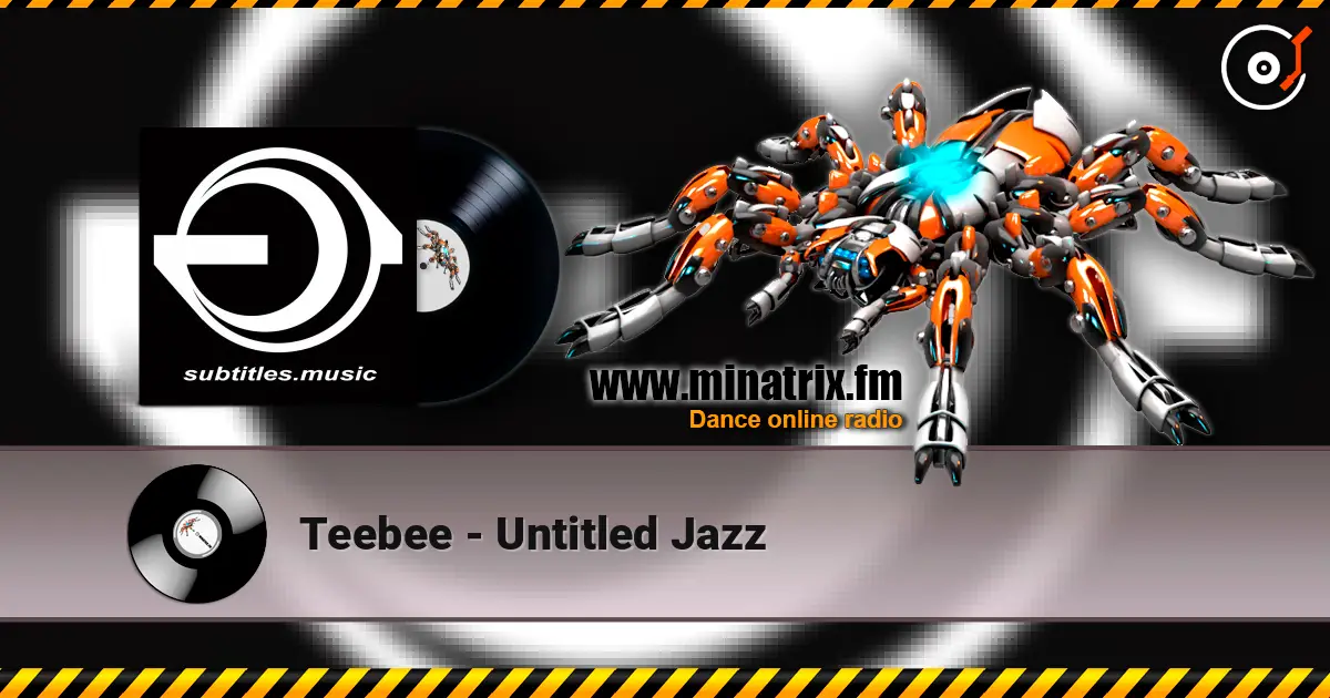 Teebee - Untitled Jazz 高品质在线收听 | Minatrix.FM