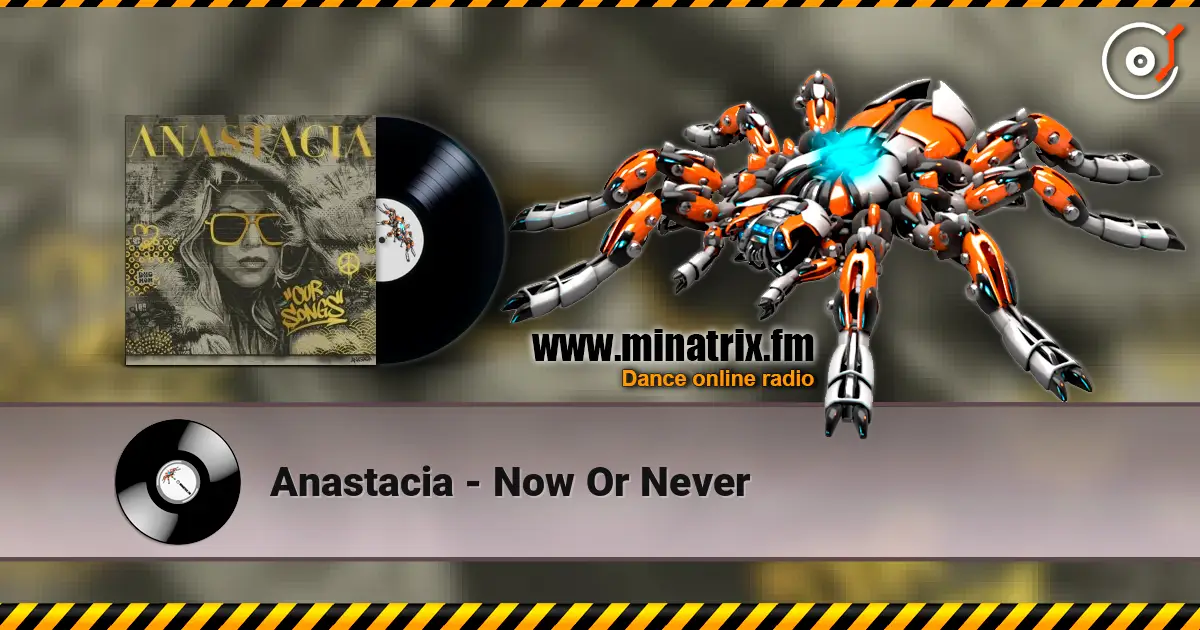 Anastacia - Now Or Never жоғары сапада онлайн тыңдау | Minatrix.FM
