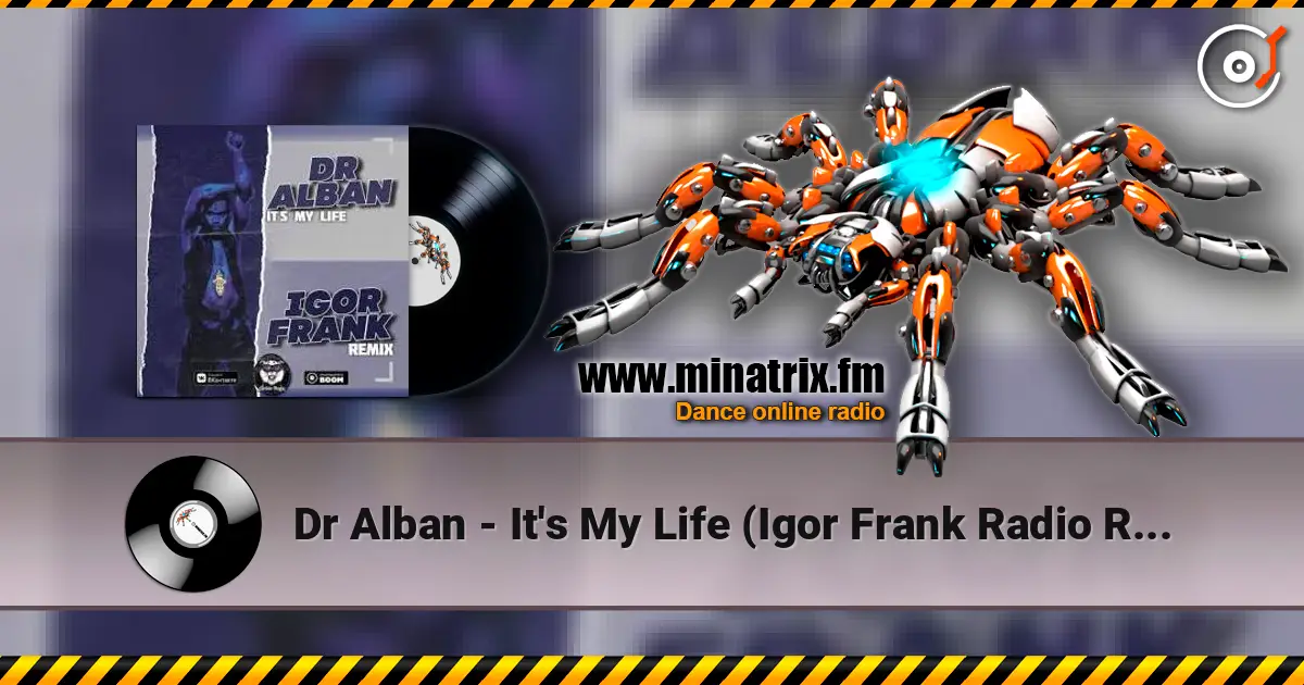 Dr Alban - It's My Life (Igor Frank Radio Remix) 高品质在线收听 | Minatrix.FM