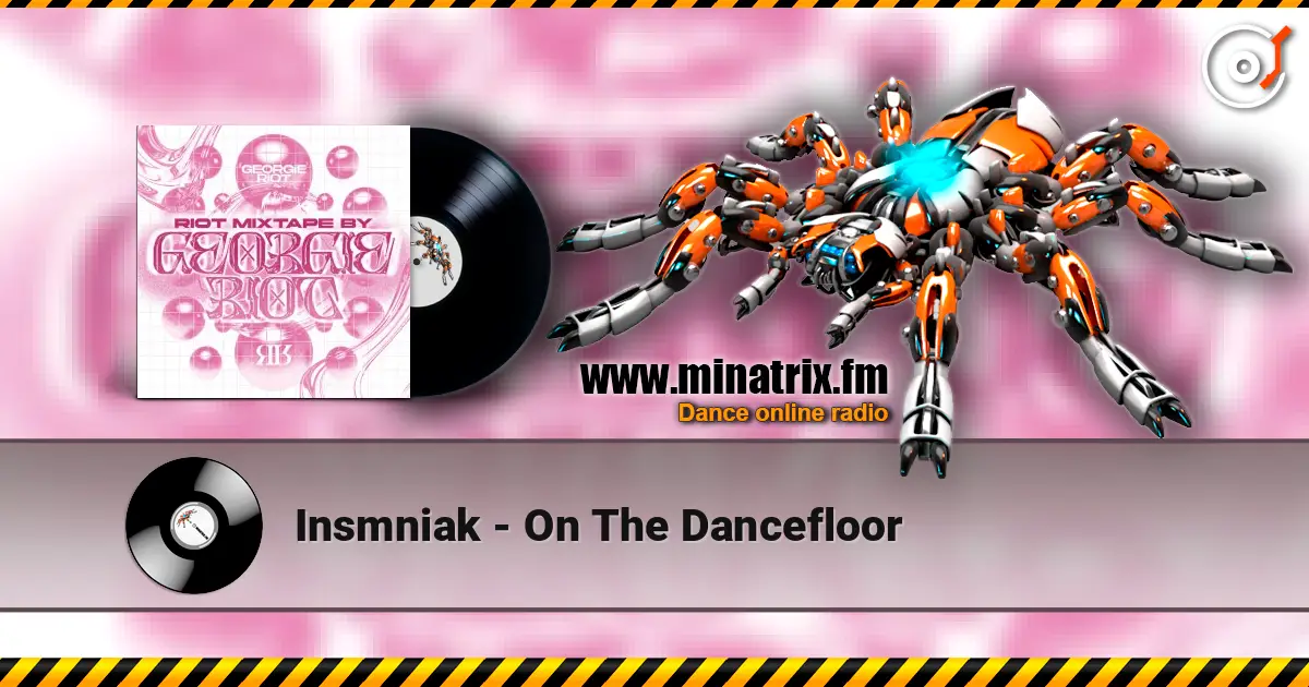 Insmniak - On The Dancefloor 高品质在线收听 | Minatrix.FM