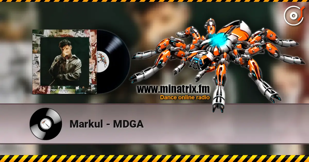 Markul - MDGA жоғары сапада онлайн тыңдау | Minatrix.FM