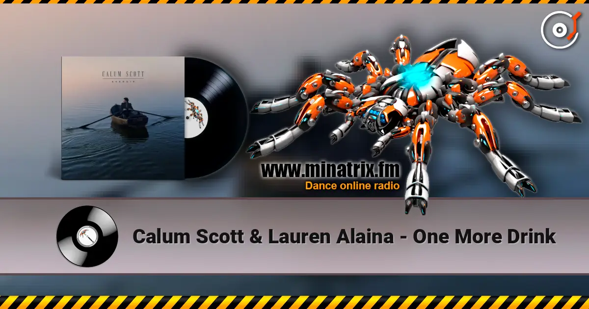 Calum Scott & Lauren Alaina - One More Drink жоғары сапада онлайн тыңдау | Minatrix.FM