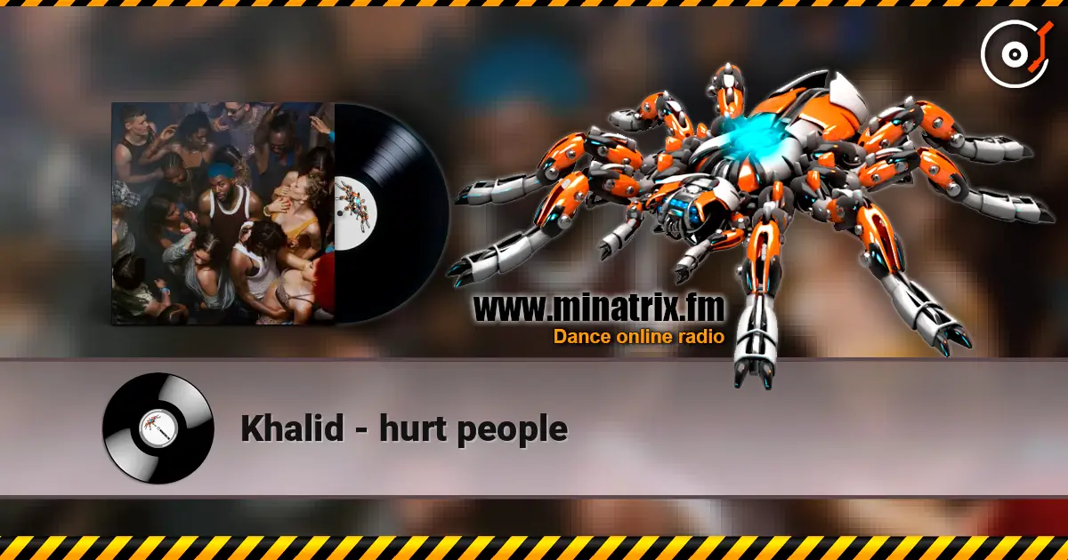 Khalid - hurt people жоғары сапада онлайн тыңдау | Minatrix.FM