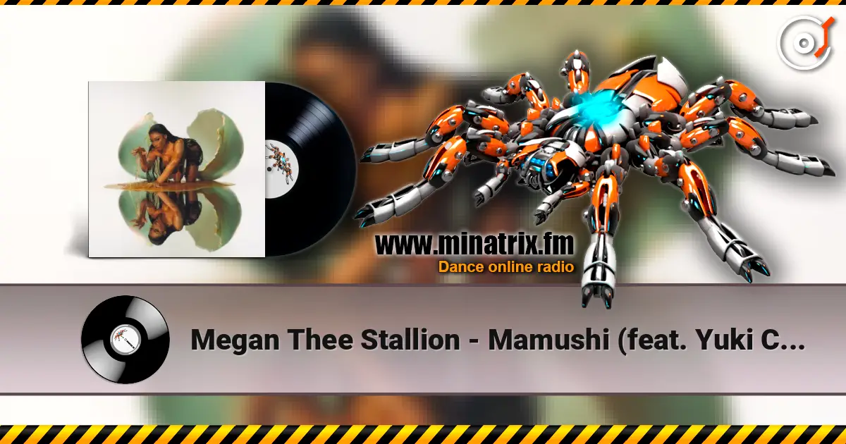 Megan Thee Stallion - Mamushi (feat. Yuki Chiba) 高品质在线收听 | Minatrix.FM
