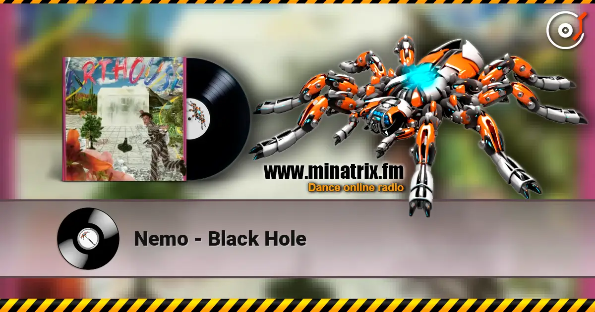 Nemo - Black Hole жоғары сапада онлайн тыңдау | Minatrix.FM