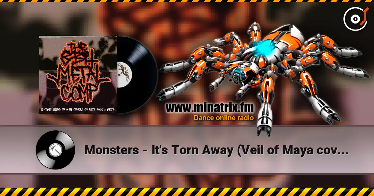 Monsters - It's Torn Away (Veil of Maya cover) жоғары сапада онлайн тыңдау | Minatrix.FM