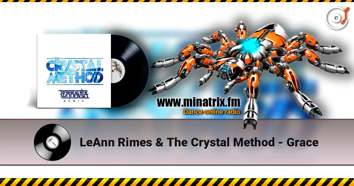 LeAnn Rimes & The Crystal Method - Grace жоғары сапада онлайн тыңдау | Minatrix.FM