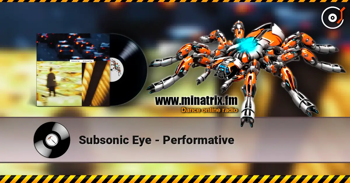 Subsonic Eye - Performative online in hoher Qualität hören | Minatrix.FM