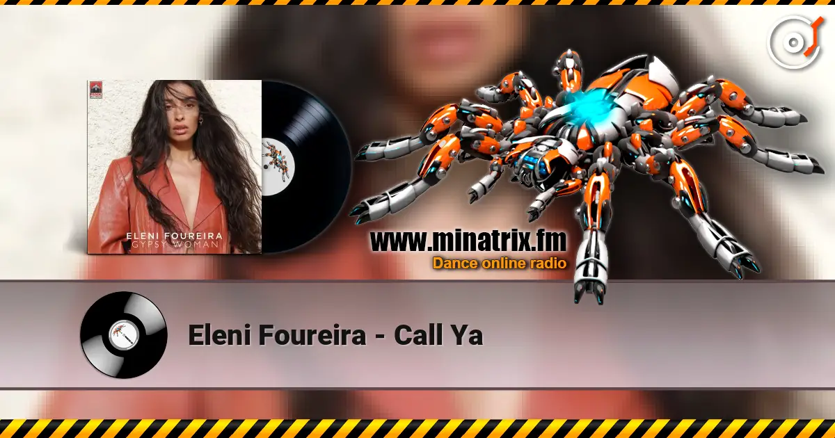 Eleni Foureira - Call Ya жоғары сапада онлайн тыңдау | Minatrix.FM