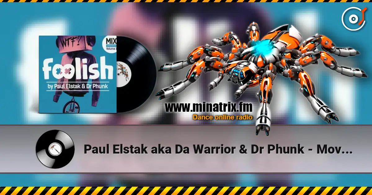Paul Elstak aka Da Warrior & Dr Phunk - Move That Body (Original Mix) жоғары сапада онлайн тыңдау | Minatrix.FM