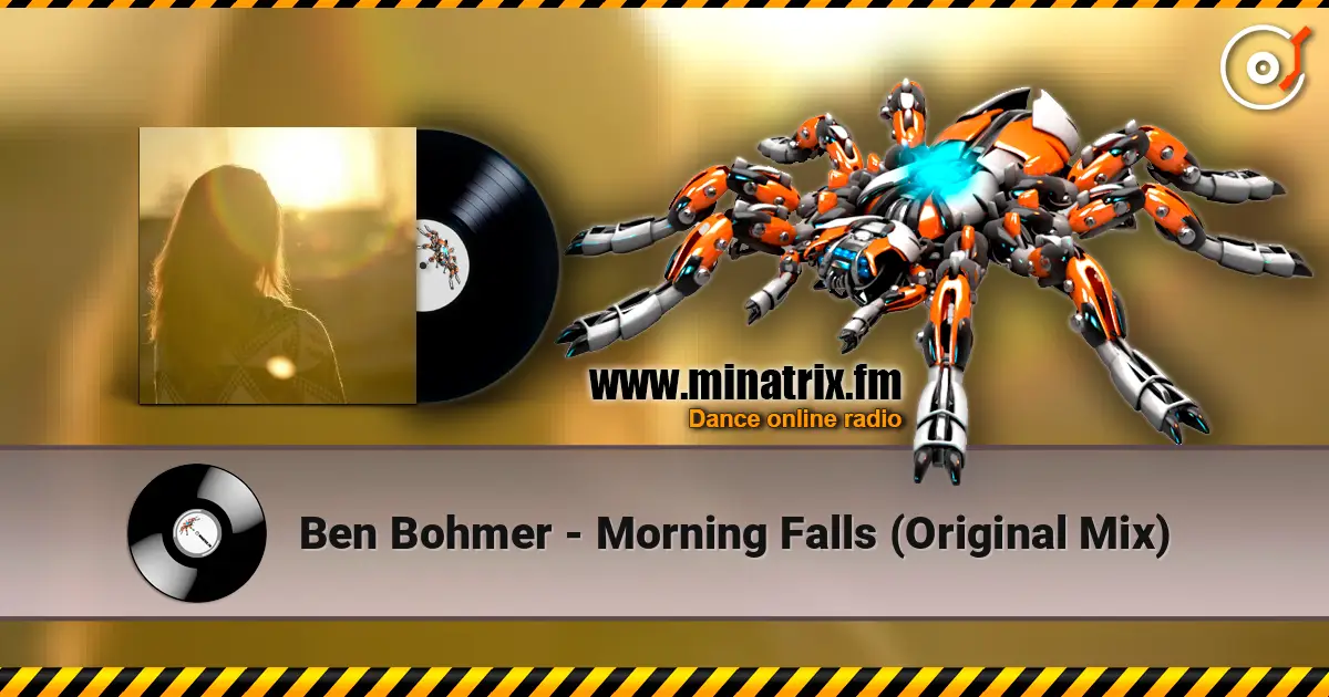 Ben Bohmer - Morning Falls (Original Mix) жоғары сапада онлайн тыңдау | Minatrix.FM