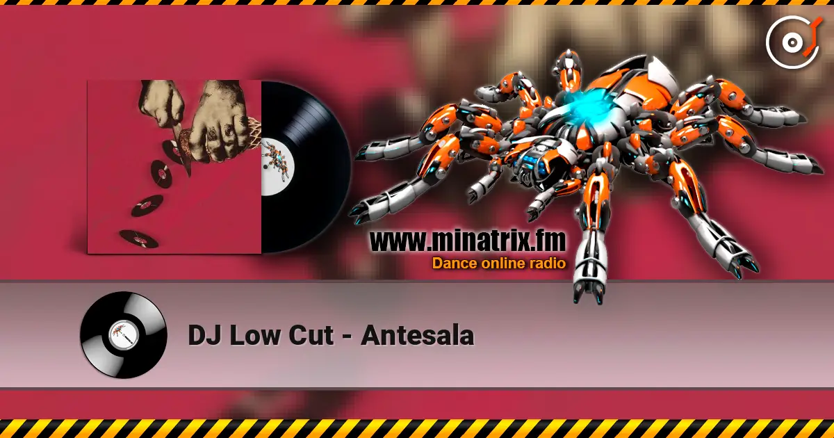 DJ Low Cut - Antesala жоғары сапада онлайн тыңдау | Minatrix.FM