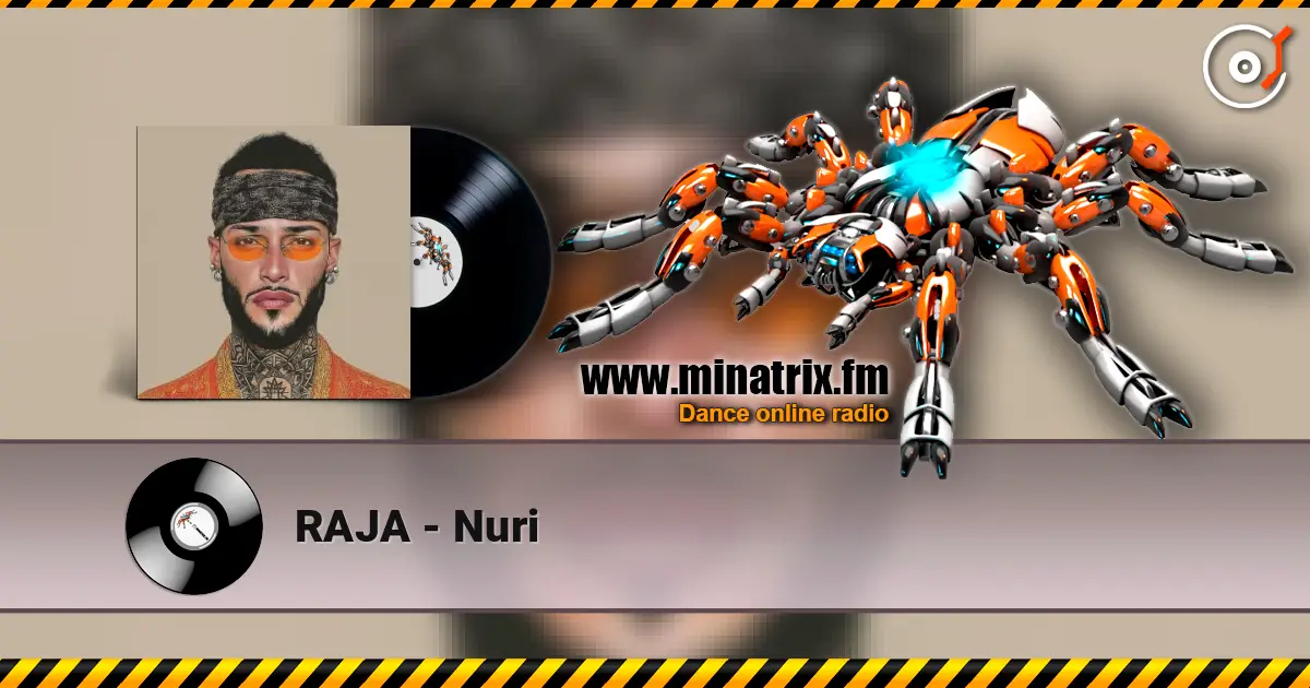 RAJA - Nuri жоғары сапада онлайн тыңдау | Minatrix.FM