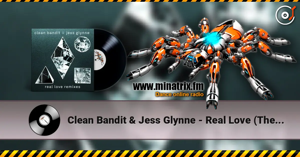 Clean Bandit & Jess Glynne - Real Love (The Chainsmokers Remix) жоғары сапада онлайн тыңдау | Minatrix.FM