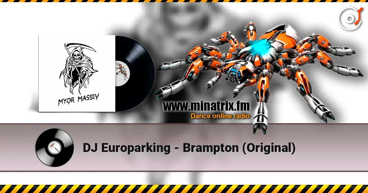 DJ Europarking - Brampton (Original) жоғары сапада онлайн тыңдау | Minatrix.FM